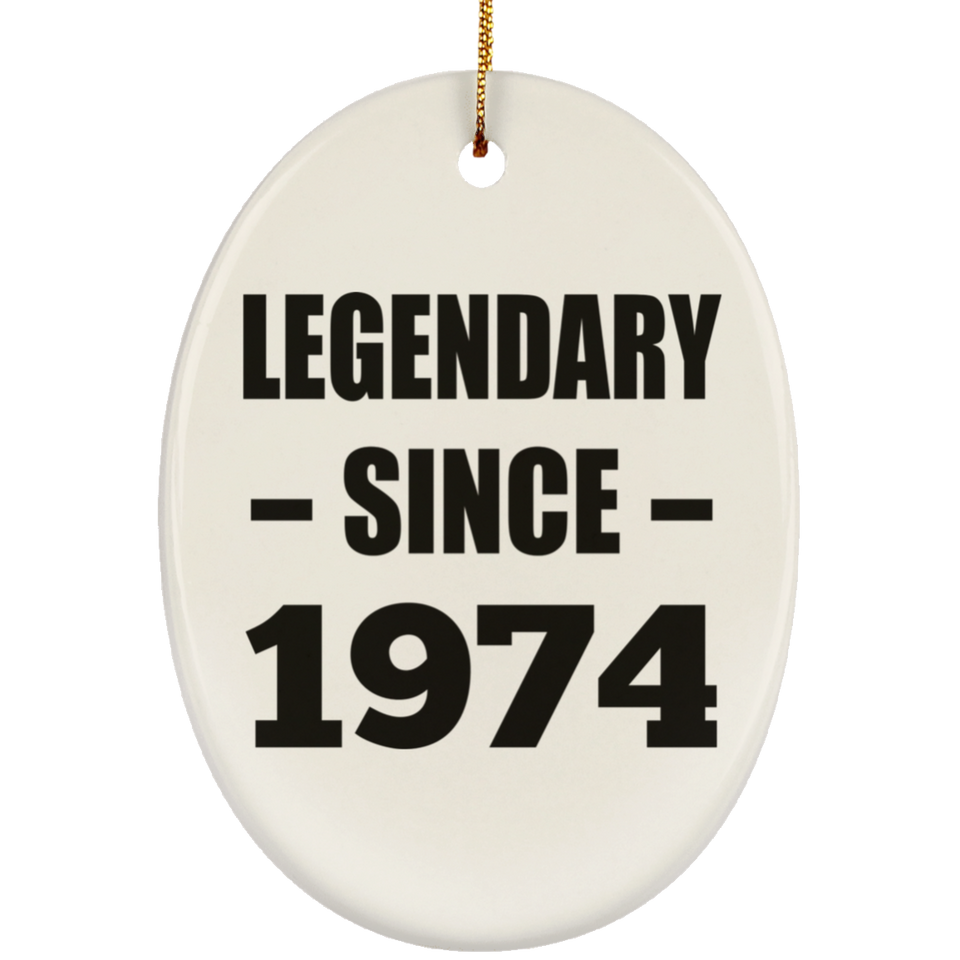 50th Birthday Legendary Since 1974 - Oval Ornament