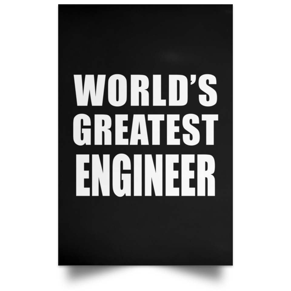 World's Greatest Engineer - Poster Portrait