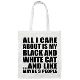 All I Care About Is My Black And White Cat - Tote Bag White