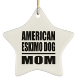 American Eskimo Dog Mom - Star Ornament