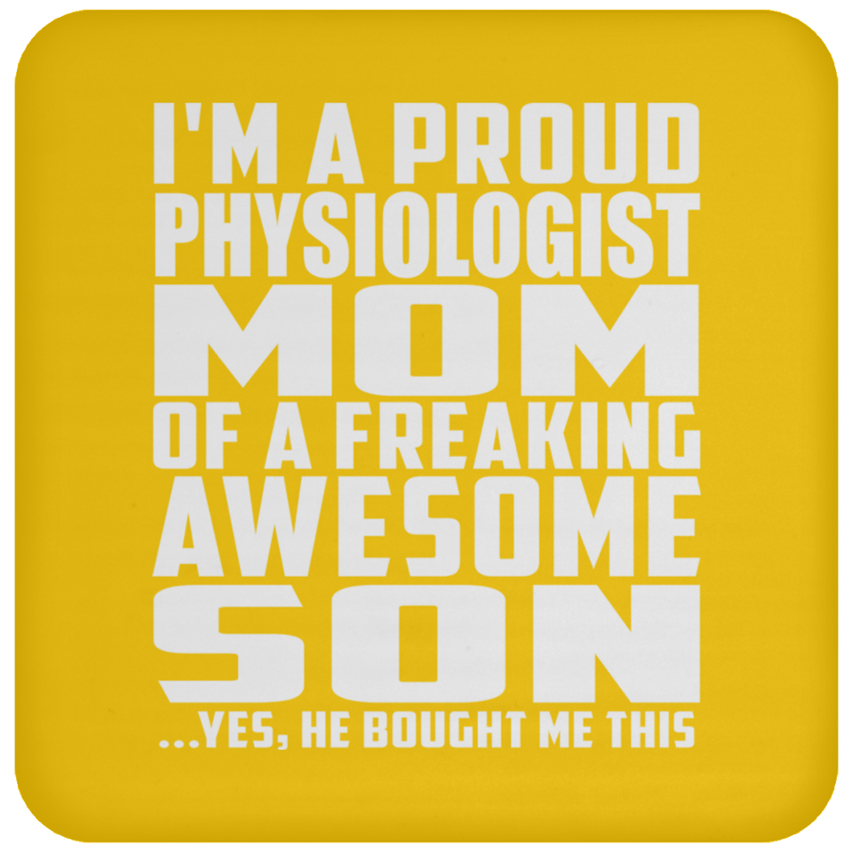 Proud Physiologist Mom Of Awesome Son - Drink Coaster