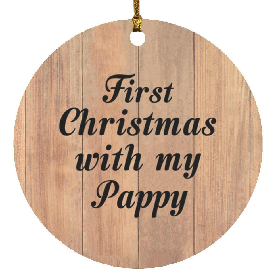 First Christmas With My Pappy - Circle Ornament C