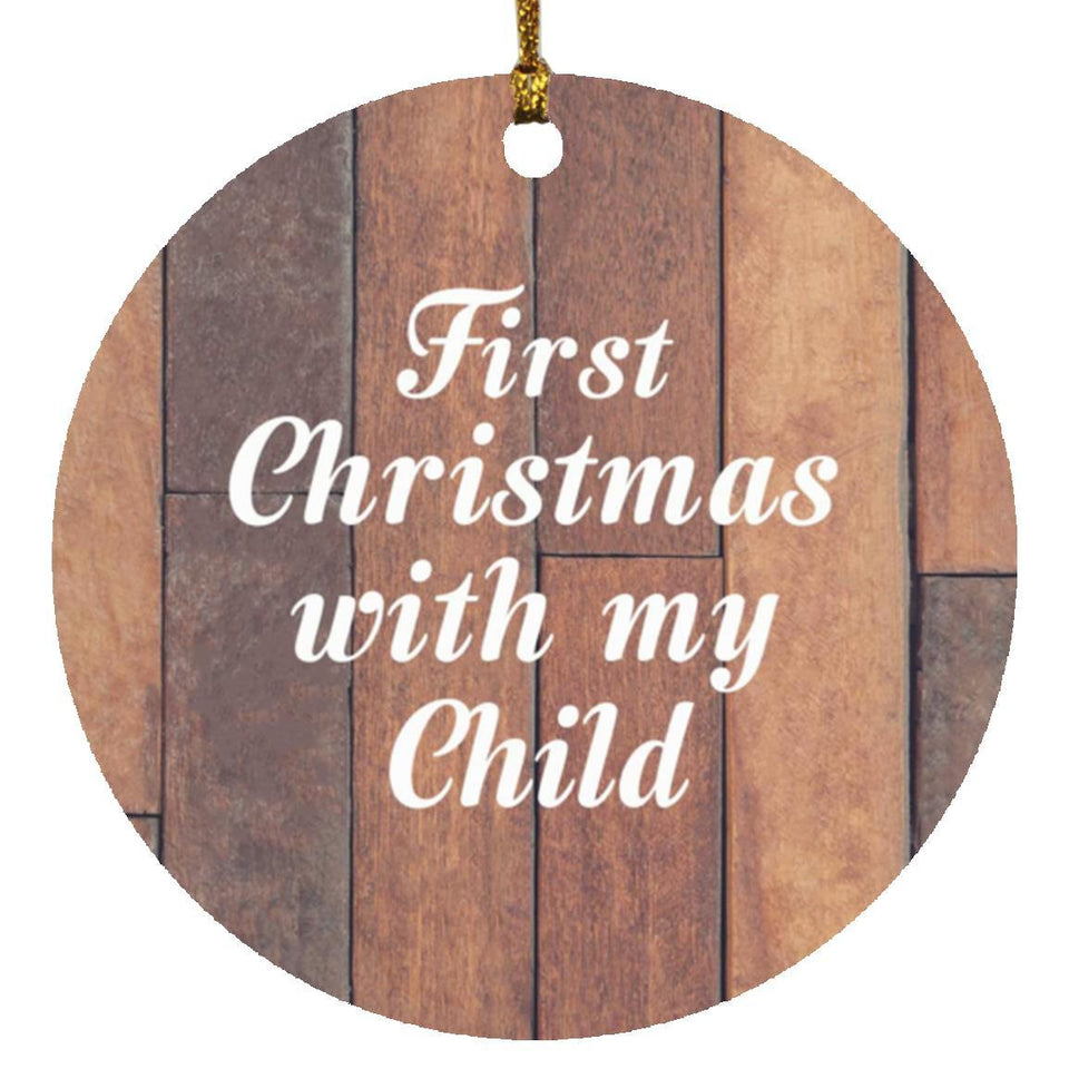 First Christmas With My Child - Circle Ornament E