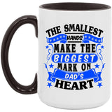 The Smallest Hands Make The Biggest Mark On Dad's Heart - 15oz Accent Mug Black