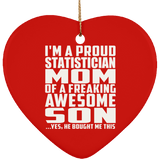 Proud Statistician Mom Of Awesome Son - Heart Ornament