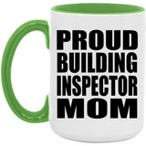 Proud Building Inspector Mom - 15oz Accent Mug Green
