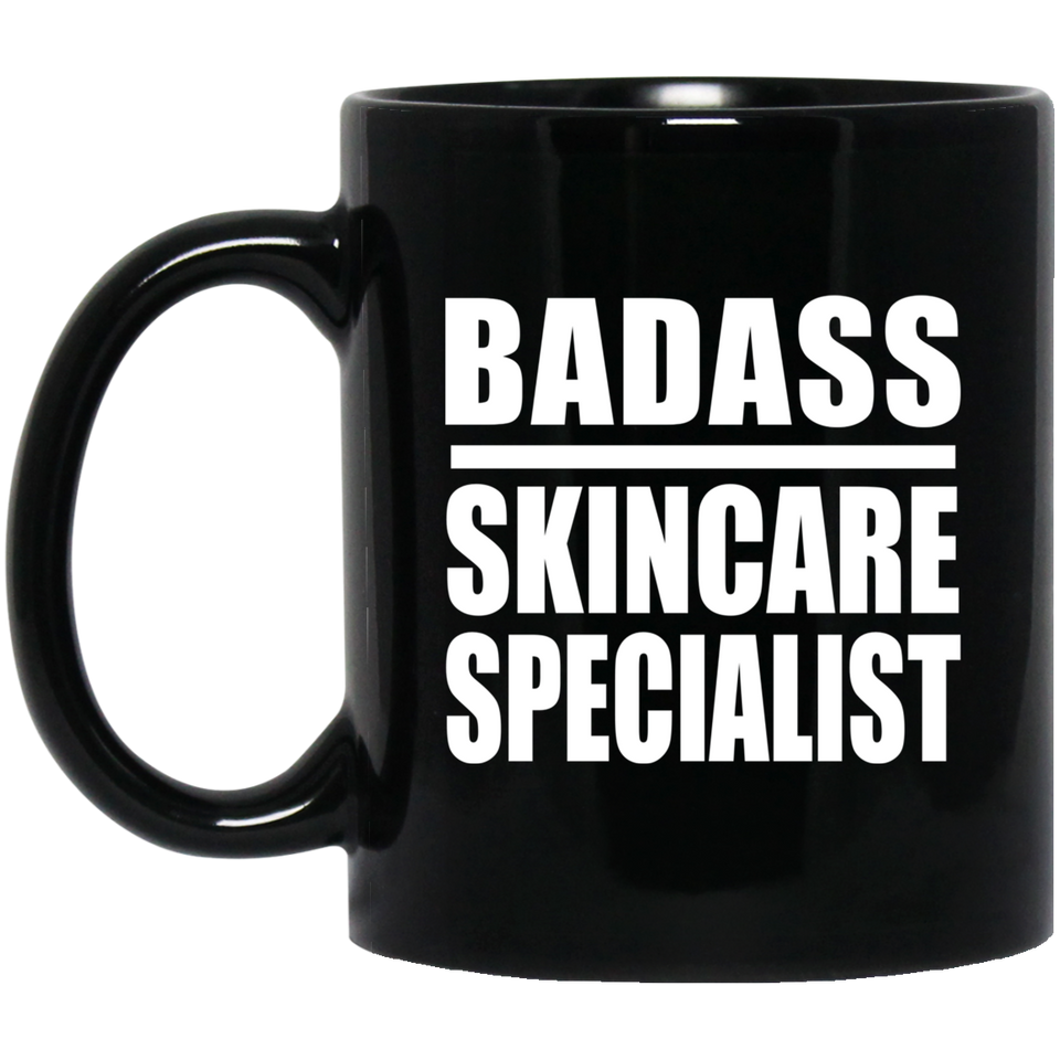 Badass Skincare Specialist - 11oz Coffee Mug Black
