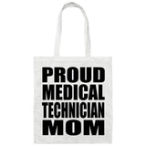 Proud Medical Technician Mom - Tote Bag White