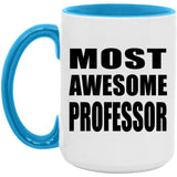 Most Awesome Professor - 15oz Accent Mug Blue