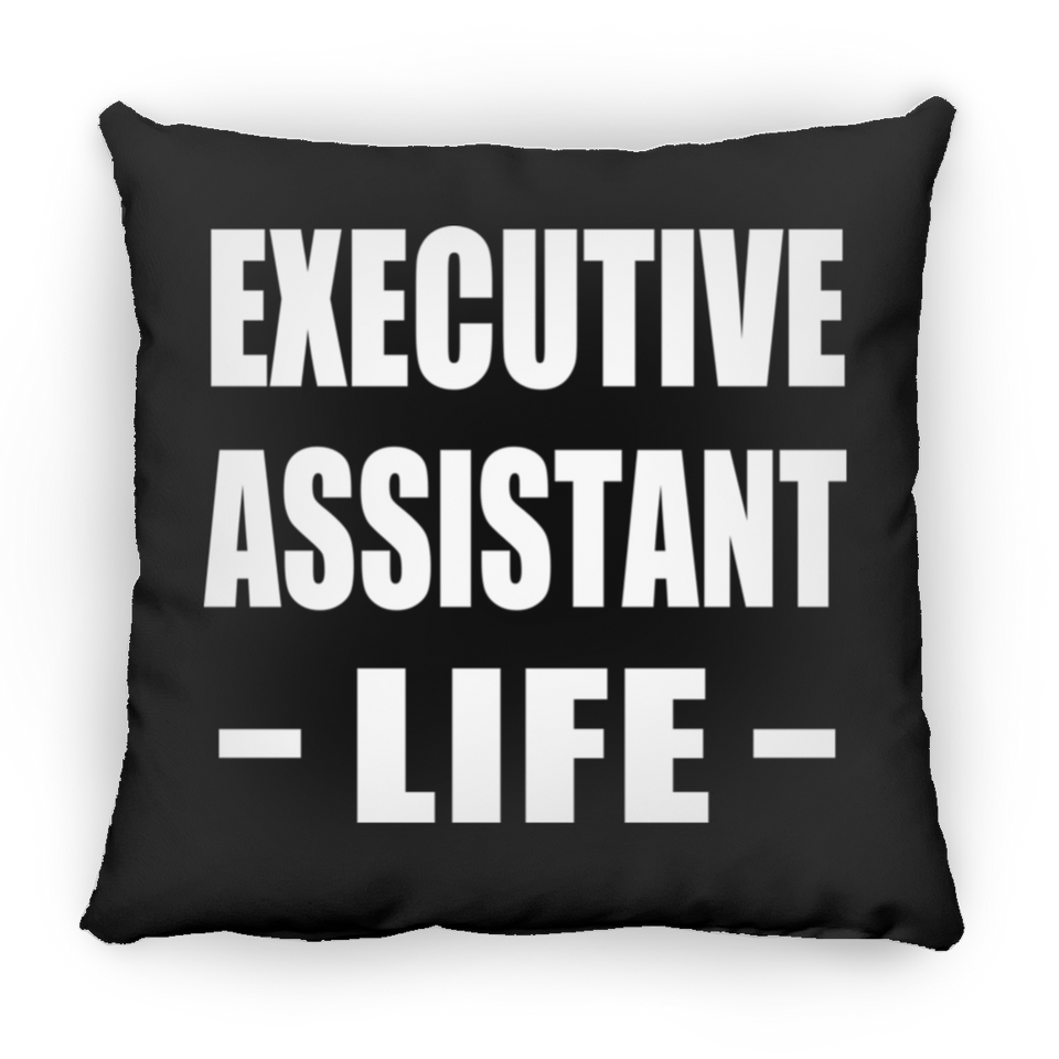 Executive Assistant Life - Throw Pillow Black
