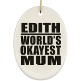 Edith World's Okayest Mum - Oval Ornament