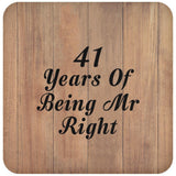 41st Anniversary 41 Years Of Being Mr Right - Drink Coaster C