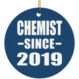 Chemist Since 2019 - Circle Ornament