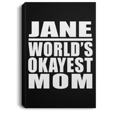 Jane World's Okayest Mom - Canvas Portrait