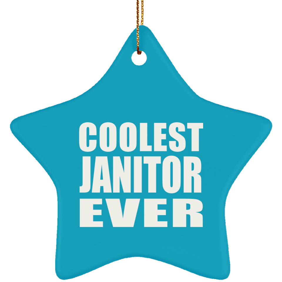 Coolest Janitor Ever - Star Ornament