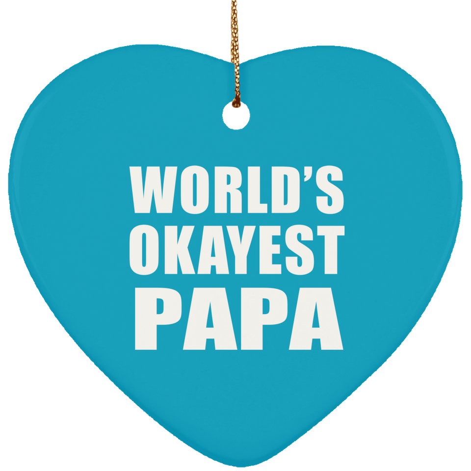 World's Okayest Papa (Grandpa) - Heart Ornament