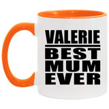 Valerie Best Mum Ever - 11oz Accent Mug Orange
