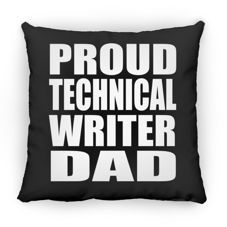 Proud Technical Writer Dad - Throw Pillow Black