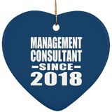 Management Consultant Since 2018 - Heart Ornament