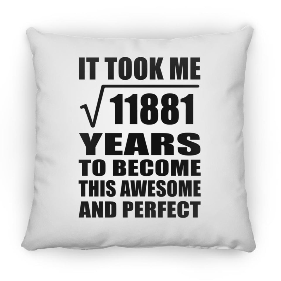 109th Birthday Took Square Root of 11881 Years To Awesome - Throw Pillow