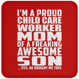 Proud Child Care Worker Mom Of Awesome Son - Drink Coaster