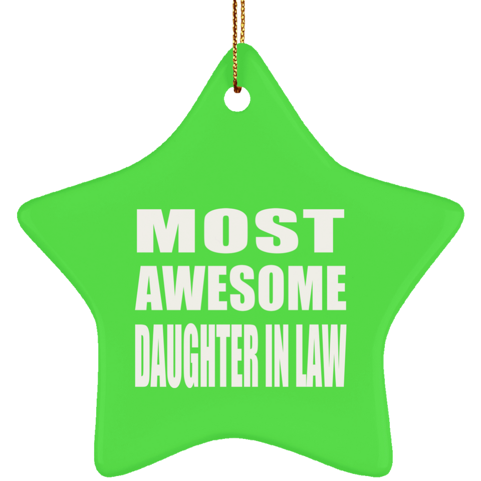 Most Awesome Daughter In Law - Star Ornament