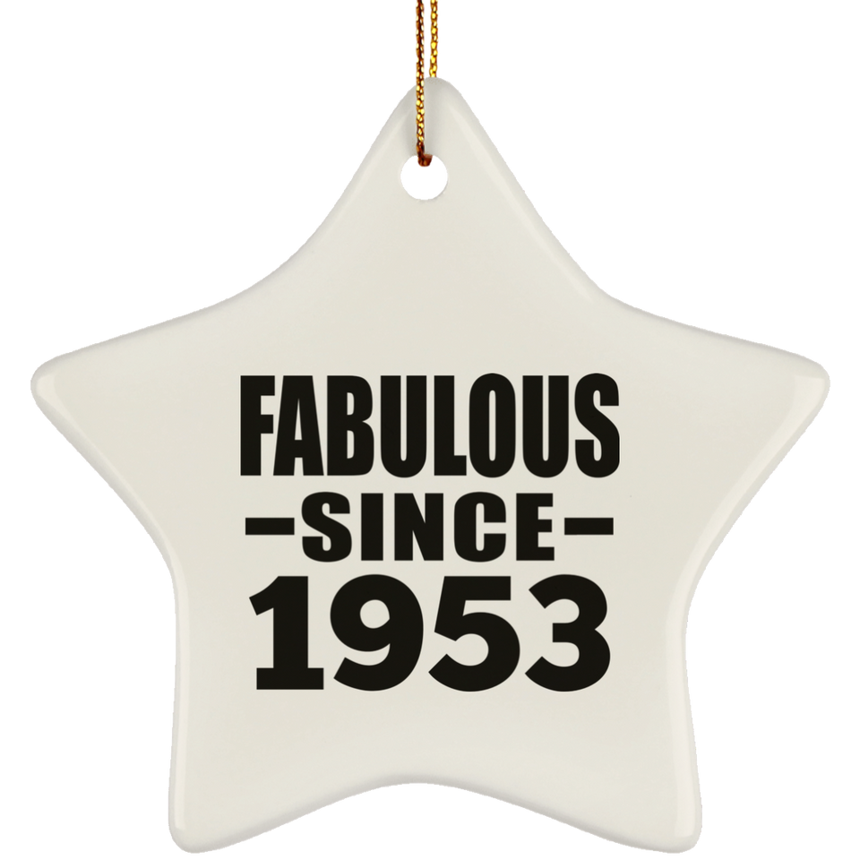 71st Birthday Fabulous Since 1953 - Star Ornament