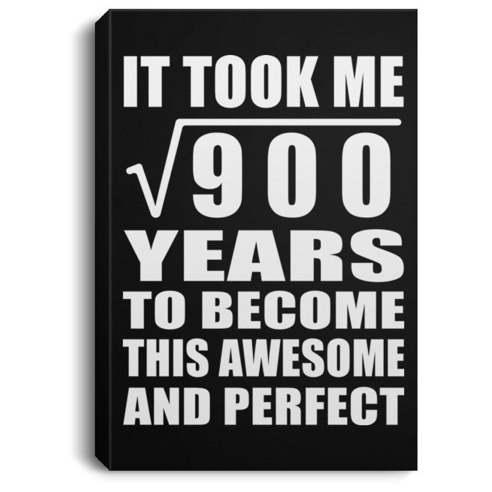 30th Birthday Took Square Root of 900 Years To Awesome - Canvas Portrait