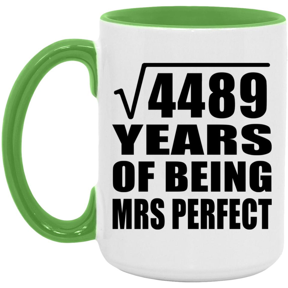 67th Anniversary Square Root of 4489 Years of Mrs Perfect - 15oz Accent Mug Green