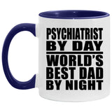 Psychiatrist By Day World's Best Dad By Night - 11oz Accent Mug Purple