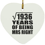 44th Anniversary Square Root of 1936 Years of Being Mrs Right - Heart Ornament