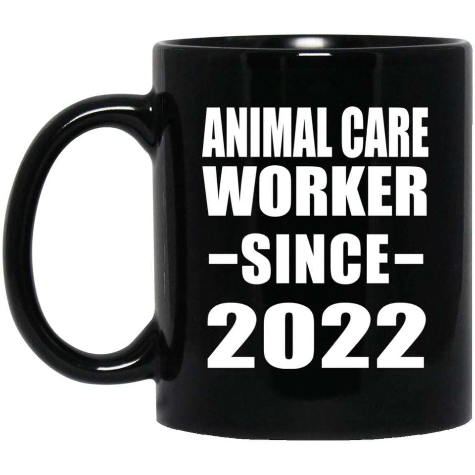 Animal Care Worker Since 2022 - 11oz Coffee Mug Black