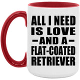 All I Need Is Love And A Flat-Coated Retriever - 15oz Accent Mug Red