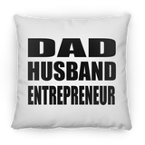 Dad Husband Entrepreneur - Throw Pillow