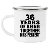 36th Anniversary 36 Years Of Being Mrs Perfect - 12oz Camping Mug