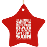 Proud Construction Inspector Dad Of Awesome Son - Star Ornament