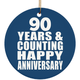 Happy 90th Anniversary 90 Years & Counting - Circle Ornament