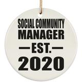 Social Community Manager Established EST. 2020 - Circle Ornament