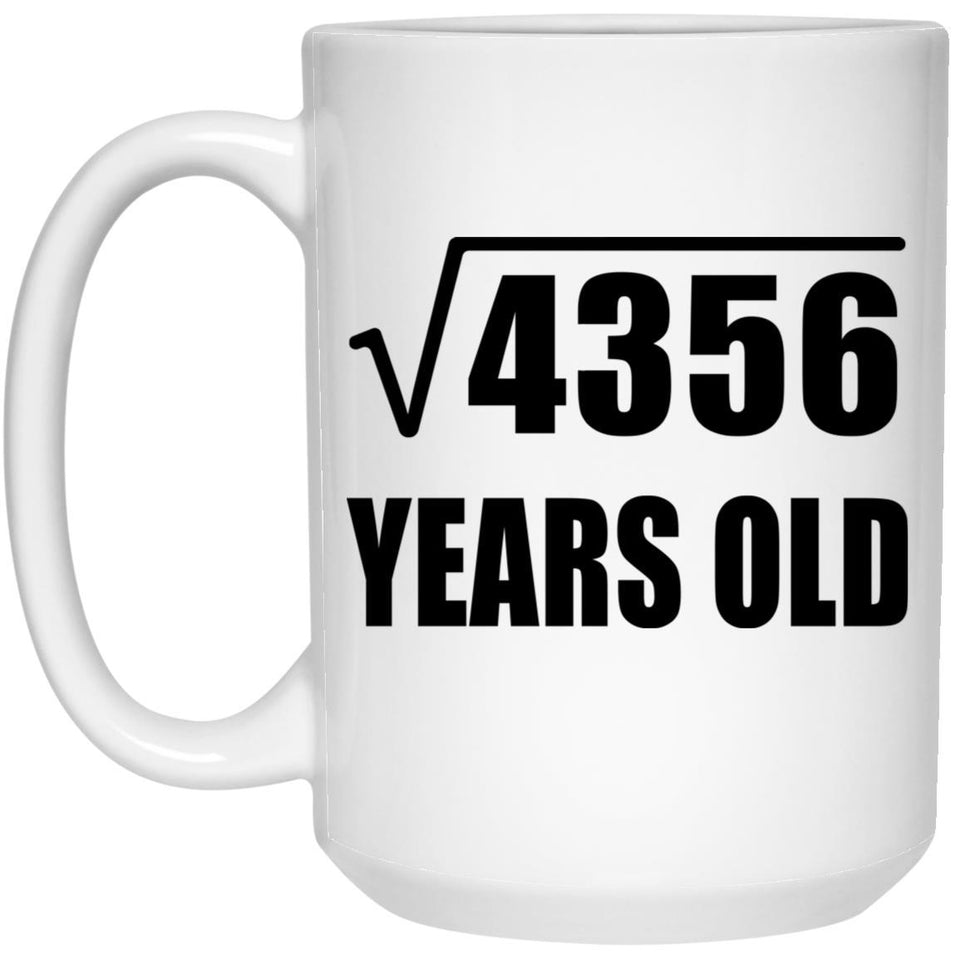 66th Birthday Square Root of 4356 Years Old - 15oz Coffee Mug