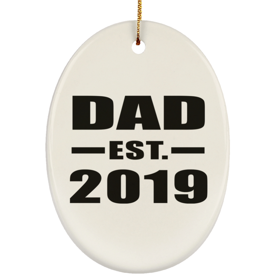 Dad Established EST. 2019 - Oval Ornament