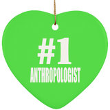 Number One #1 Anthropologist - Heart Ornament