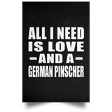 All I Need Is Love And A German Pinscher - Poster Portrait