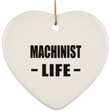 Machinist Life - Heart Ornament