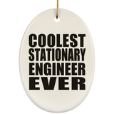 Coolest Stationary Engineer Ever - Oval Ornament