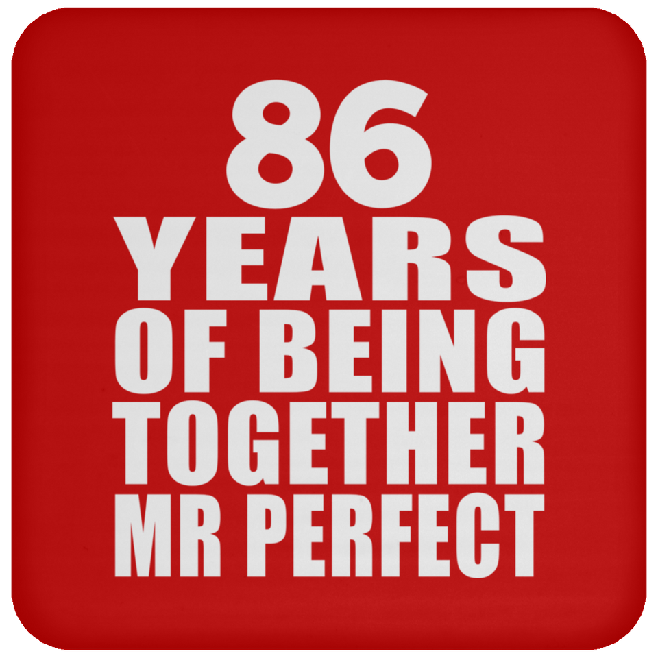 86th Anniversary 86 Years Of Being Mr Perfect - Drink Coaster