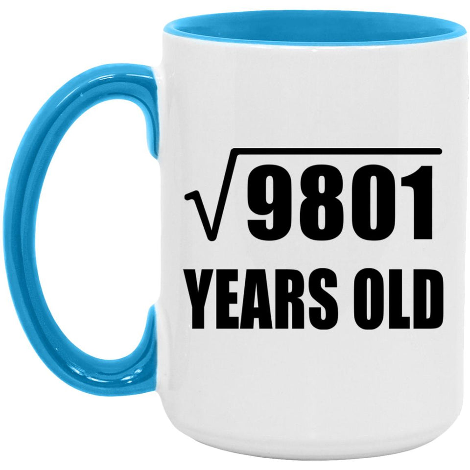 99th Birthday Square Root of 9801 Years Old - 15oz Accent Mug Blue