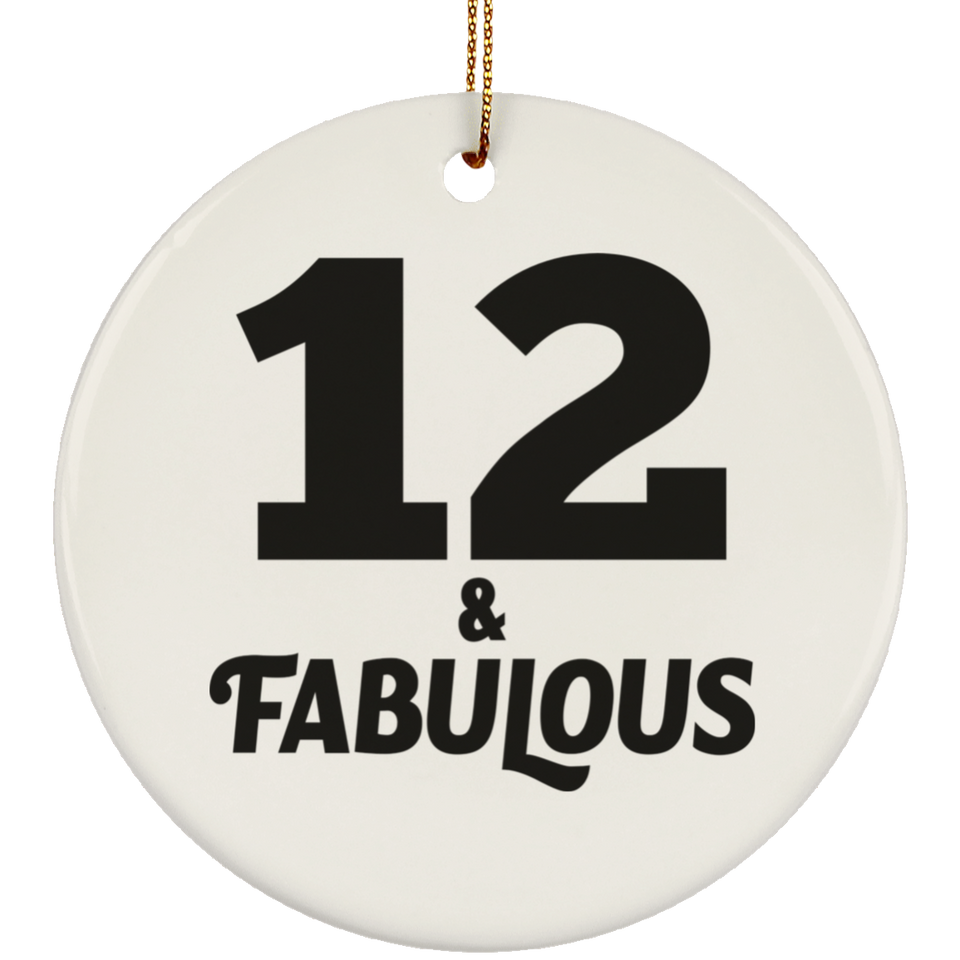 12th Birthday 12 & Fabulous - Circle Ornament