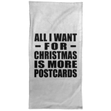 All I Want For Christmas Is More Postcards - Hand Towel