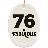 76th Birthday 76 & Fabulous - Oval Ornament