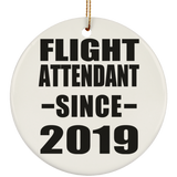 Flight Attendant Since 2019 - Circle Ornament
